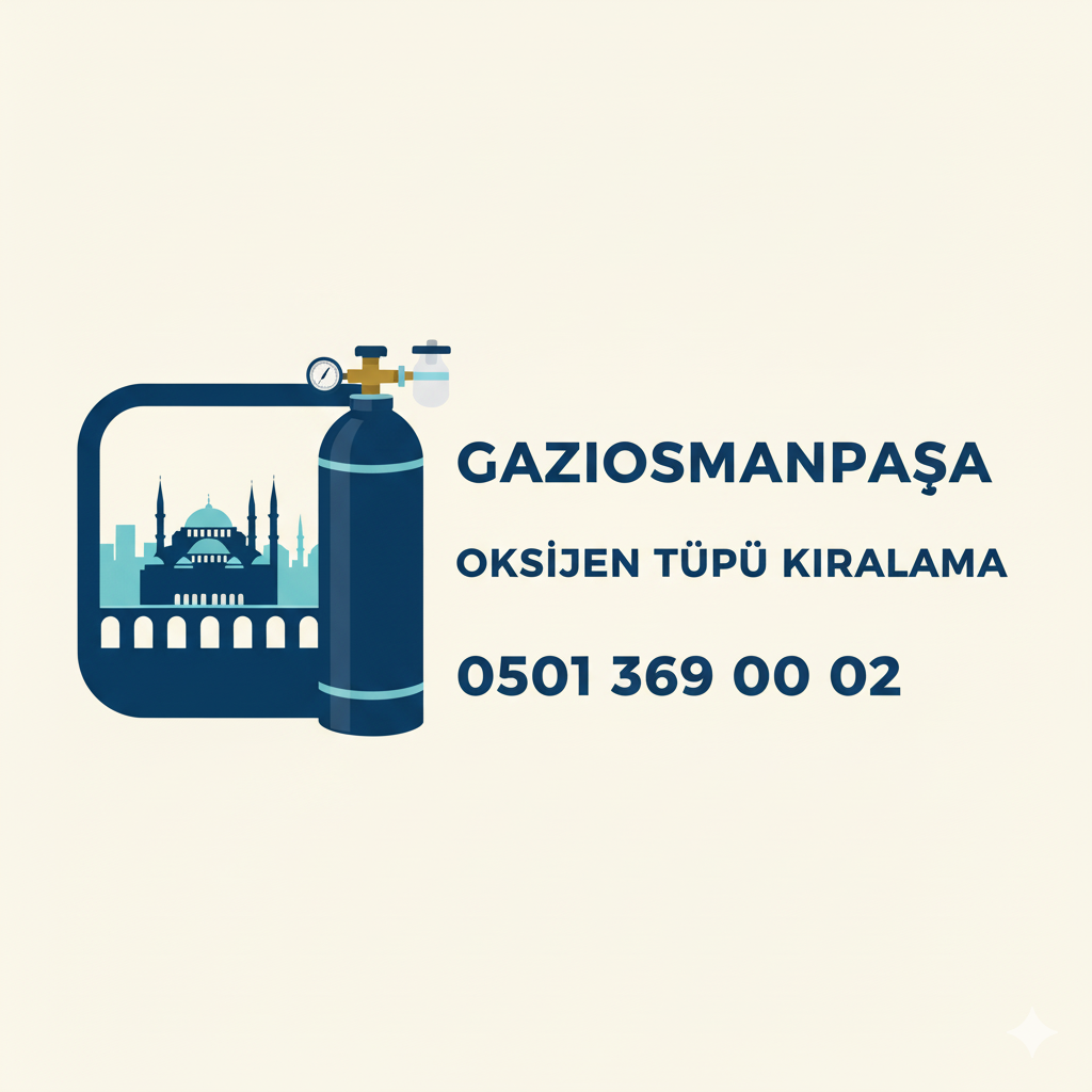 Gaziosmanpaşa Oksijen Tüpü Kiralama
