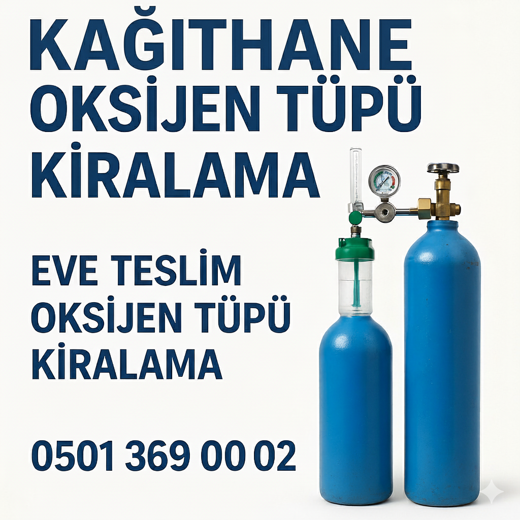 Kağıthane Oksijen Tüpü Kiralama